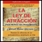 La Ley de Atraccion en el Mundo del Pensamiento [The Law of Attraction in the World of Thought]: Vibracion del Pensamiento audio book by William Walker Atkitson