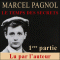 Le temps des secrets - 1re partie (Souvenirs d'enfance 3.1) audio book by Marcel Pagnol