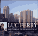 Philosophie du temps prsent audio book by Luc Ferry