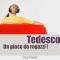 Tedesco. Un gioco da ragazzi. Imparare il tedesco senza sforzo  possibile! Basta ascoltare. audio book by Johann Glanzer