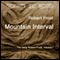 The Early Poetry of Robert Frost, Volume II: Mountain Interval (Unabridged) audio book by Robert Frost