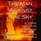 The Man Against the Sky: Collected Poems of Ediwn Arlington Robinson, Book 4 (Unabridged) audio book by Edwin Arlington Robinson