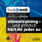 Stimmtraining ... und pltzlich hrt Dir jeder zu