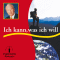 Mentales Training: Ich kann was ich will audio book by Nikolaus B. Enkelmann