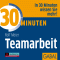 30 Minuten Teamarbeit audio book by Rolf Meier