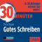 30 Minuten Gutes Schreiben audio book by Thilo Baum