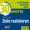 30 Minuten Ziele realisieren audio book by Walter Simon