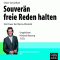 Souvern freie Reden halten. Die Power der Memo-Rhetorik audio book by Oliver Geisselhart