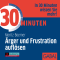 30 Minuten rger und Frustration auflsen audio book by Moritz Boerner