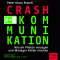 Crash-Kommunikation: Warum Piloten versagen und Manager Fehler machen audio book by Peter Klaus Brandl