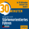 30 Minuten Strkenorientiertes Fhren audio book by Alexander Groth