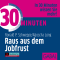 30 Minuten raus aus dem Jobfrust audio book by Ronald P. Schweppe, Aljoscha Long