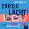 Erfolg lacht!: Humor als Erfolgsstrategie audio book by Jumi Vogler