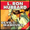 Devil's Manhunt (Unabridged) audio book by L. Ron Hubbard