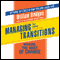 Managing Transitions: Making the Most of the Change (Unabridged) audio book by William Bridges