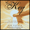 The Key: The Missing Secret for Attracting Anything You Want (Unabridged) audio book by Joe Vitale