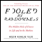 Fooled by Randomness: The Hidden Role of Chance in Life and in the Markets (Unabridged) audio book by Nassim Nicholas Taleb