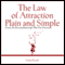 The Law of Attraction, Plain and Simple: Create the Extraordinary Life That You Deserve (Unabridged) audio book by Sonia Ricotti