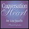 Conversation with the Heart: The Path to Extreme Freedom  (Unabridged) audio book by Dr. Lise Janelle
