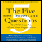 The Five Most Important Questions: You Will Ever Ask About Your Organization (Unabridged) audio book by Peter F. Drucker