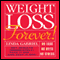 Weight Loss Forever! (Unabridged)