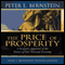 Price of Prosperity: A Realistic Appraisal of the Future of Our National Economy (Unabridged) audio book by Peter L. Bernstein