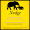 Nudge: Improving Decisions About Health, Wealth, and Happiness [Expanded Edition] (Unabridged) audio book by Richard H. Thaler, Cass R. Sunstein