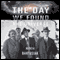 The Day We Found the Universe (Unabridged) audio book by Marcia Bartusiak