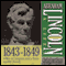Abraham Lincoln: A Life 1843-1849: A Win in Congress and a Battle Against Slavery (Unabridged) audio book by Michael Burlingame