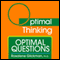 Optimal Questions: With Optimal Thinking (Unabridged) audio book by Rosalene Glickman