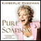 Pure Soapbox: A Cleansing Jolt of Perspective, Motivation, and Humor (Unabridged) audio book by Kimberlie Dykeman
