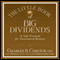 The Little Book of Big Dividends: A Safe Formula for Guaranteed Returns (Unabridged)
