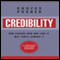 Credibility: How Leaders Gain and Lose It, Why People Demand It, Revised Edition (Unabridged) audio book by James M. Kouzes, Barry Z. Posner
