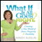 What If It All Goes Right?: Creating a New World of Peace, Prosperity & Possibility (Unabridged) audio book by Mindy Audlin