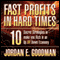 Fast Profits in Hard Times: 10 Secret Strategies to Make You Rich in an Up or Down Economy (Unabridged) audio book by Jordan E. Goodman