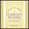 The Little Book of Currency Trading: How to Make Big Profits in the World of Forex (Unabridged)