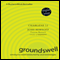 Groundswell - Expanded and Revised Edition: Winning in a World Transformed by Social Technologies (Unabridged) audio book by Charlene Li, Josh Bernoff