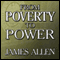 From Poverty to Power (Unabridged) audio book by James Allen