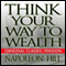 Think Your Way to Wealth (Unabridged) audio book by Napoleon Hill