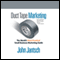 Duct Tape Marketing (Revised and Updated): The World's Most Practical Small Business Marketing Guide (Unabridged) audio book by John Jantsch
