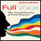 Full Voice: The Art and Practice of Vocal Presence (Unabridged)