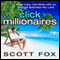 Click Millionaires: Work Less, Live More with an Internet Business You Love (Unabridged)