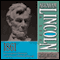 Abraham Lincoln: A Life, 1861: From Springfield to Washington, Inauguration, and Distributing Patronage (Unabridged) audio book by Michael Burlingame