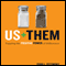Us Plus Them: Tapping the Positive Power of Difference (Unabridged)