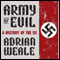 Army of Evil: A History of the SS (Unabridged)