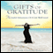 The Gifts of Gratitude: The Joyful Adventures of a Life Well Lived (Unabridged) audio book by Elizabeth Gaylynn Baker