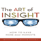 The Art of Insight: How to Have More Aha! Moments (Unabridged) audio book by Charles Kiefer, Malcolm Constable