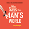 Who Says It's a Man's World: The Girls' Guide to Corporate Domination (Unabridged)