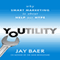Youtility: Why Smart Marketing Is About Help Not Hype (Unabridged) audio book by Jay Baer