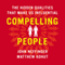 Compelling People: The Hidden Qualities That Make Us Influential (Unabridged) audio book by John Neffinger, Matthew Kohut